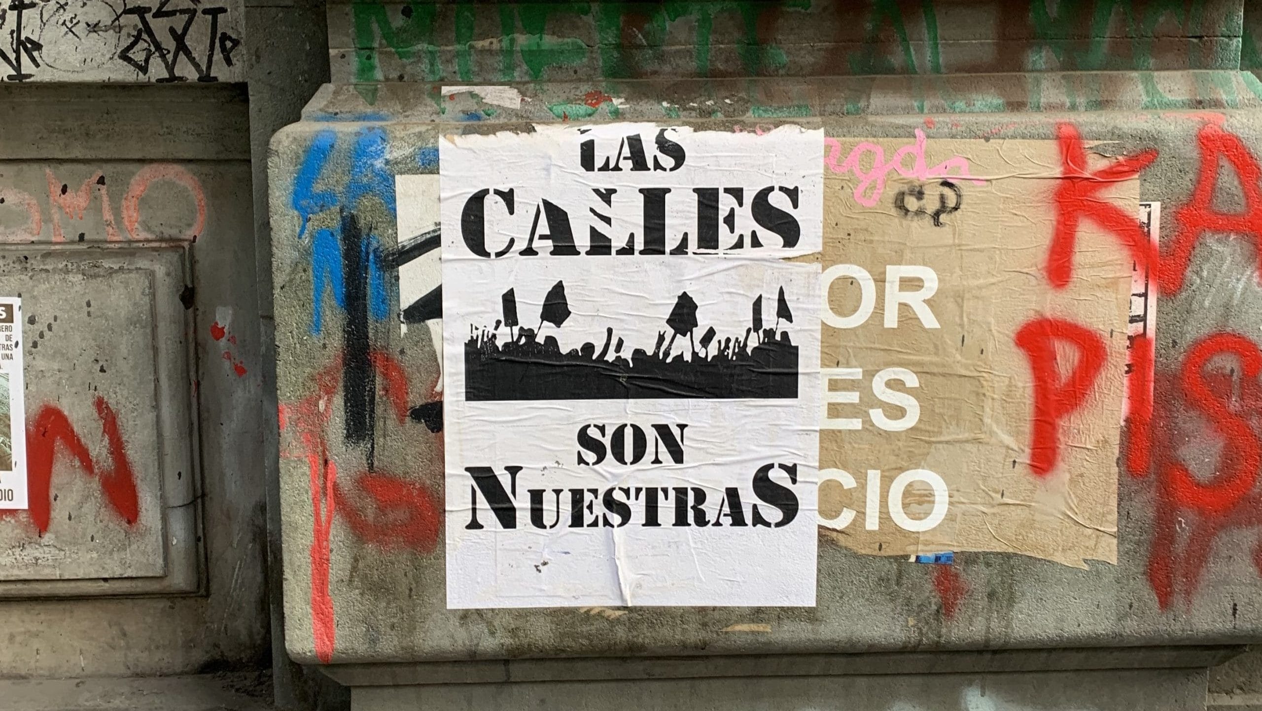 A Chilean protest sign reading ''the streets are ours''